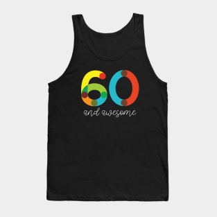 60 and Awesome Tank Top